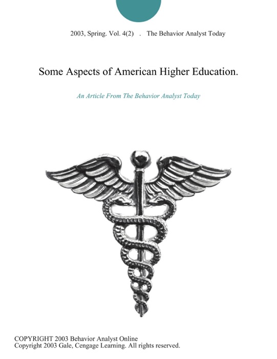 Some Aspects of American Higher Education.