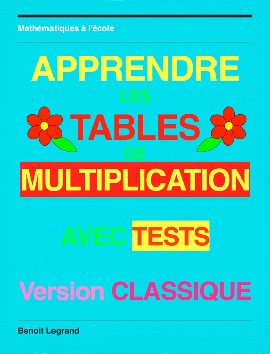 Apprendre les tables de multiplication (version classique)