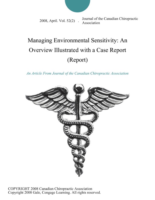 Managing Environmental Sensitivity: An Overview Illustrated with a Case Report (Report)