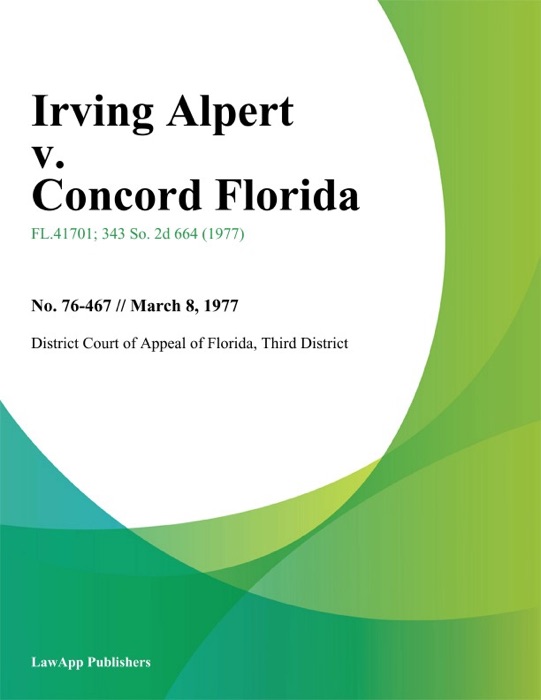 Irving Alpert v. Concord Florida