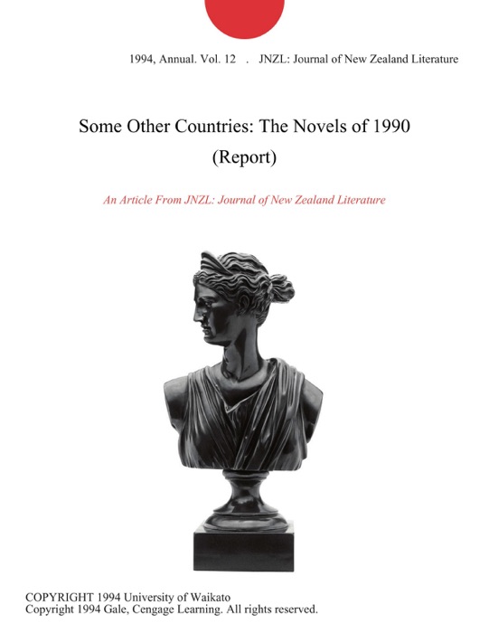 Some Other Countries: The Novels of 1990 (Report)