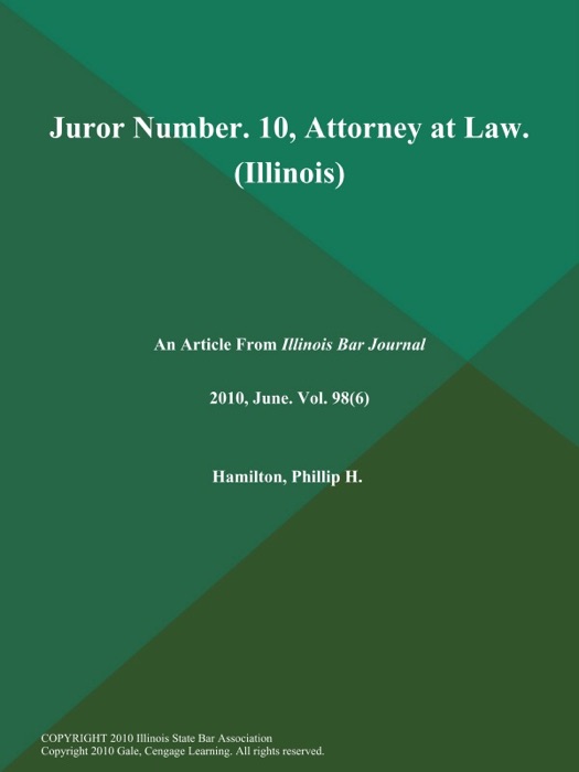 Juror Number. 10, Attorney at Law (Illinois)