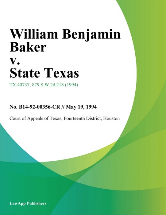 William Benjamin Baker v. State Texas