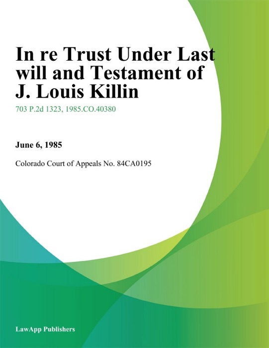 In Re Trust Under Last Will and Testament of J. Louis Killin