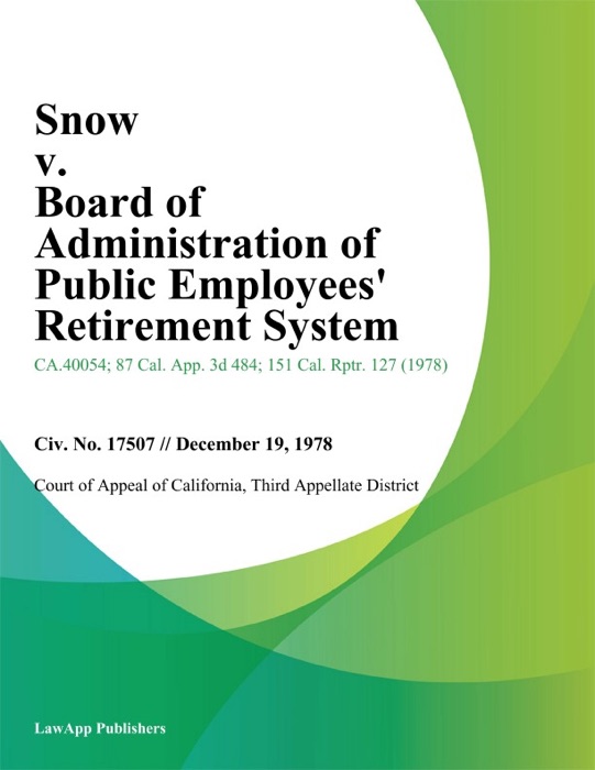 Snow v. Board of Administration of Public Employees Retirement System