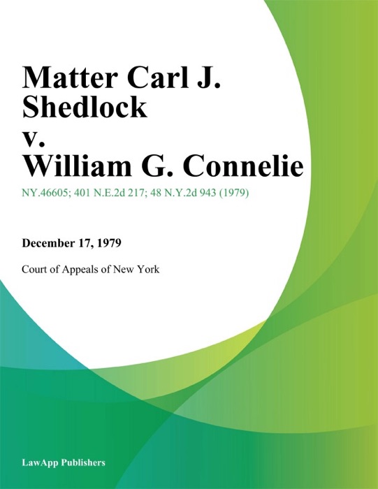 Matter Carl J. Shedlock v. William G. Connelie