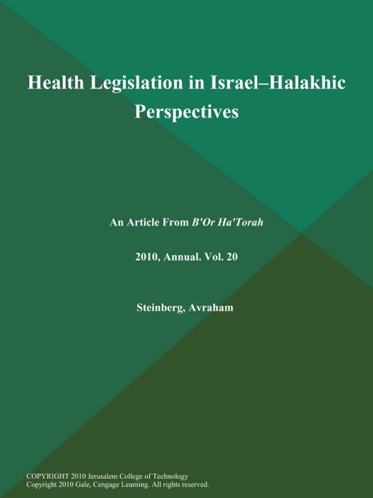 Health Legislation in Israel--Halakhic Perspectives