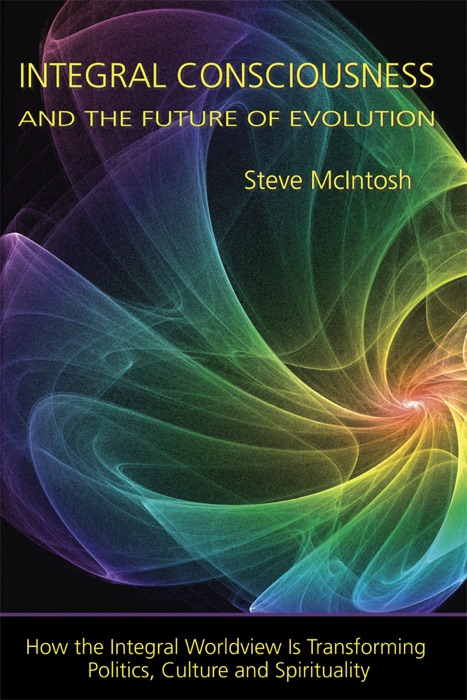 Integral Conciousness and the Future of Evolution