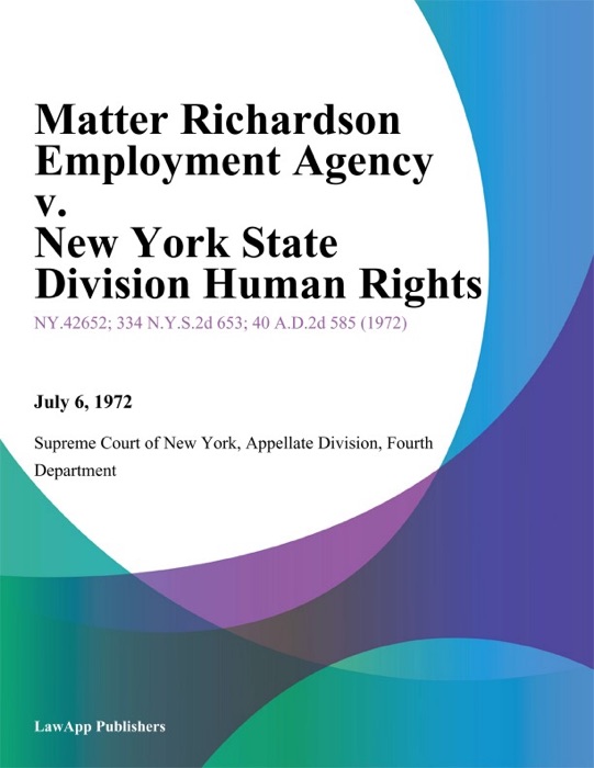 Matter Richardson Employment Agency v. New York State Division Human Rights