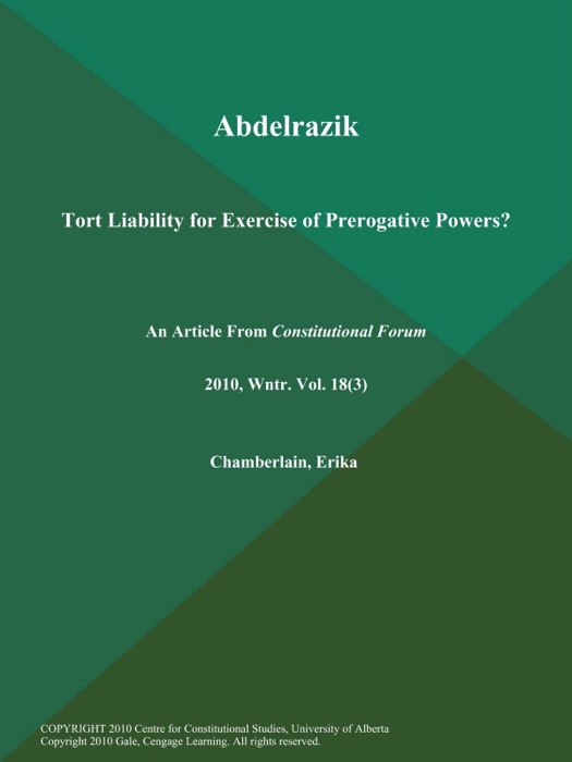 Abdelrazik: Tort Liability for Exercise of Prerogative Powers?