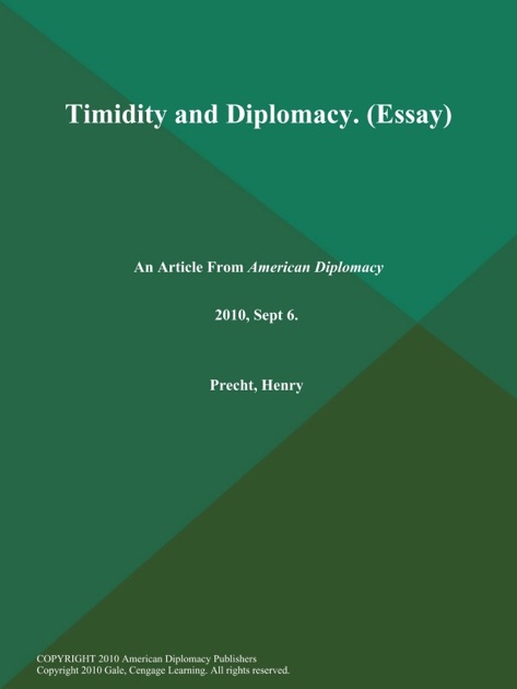 Timidity And Diplomacy Essay By Henry Precht On Apple Books Sample Thesis Essay also Custom Writting Com How To Write An Essay For High School Students