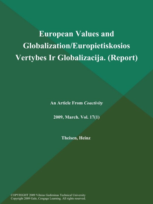 European Values and Globalization/Europietiskosios Vertybes Ir Globalizacija (Report)