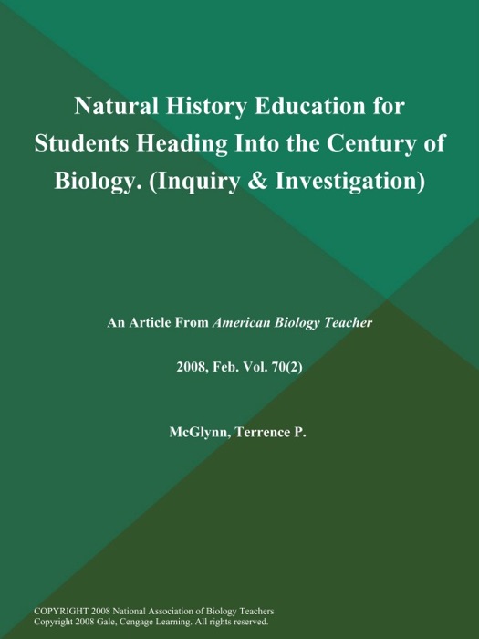 Natural History Education for Students Heading Into the Century of Biology (Inquiry & Investigation)