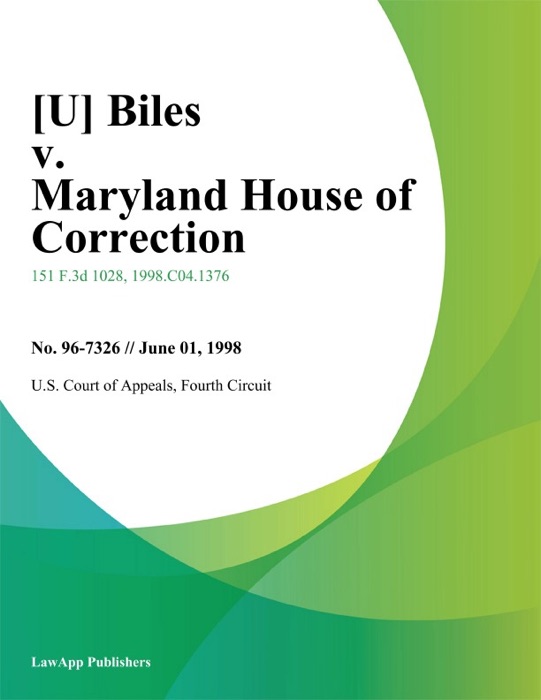 Biles v. Maryland House of Correction