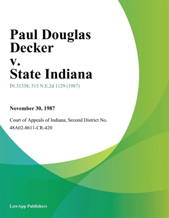 Paul Douglas Decker v. State Indiana
