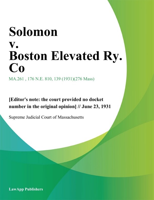 Solomon v. Boston Elevated Ry. Co.