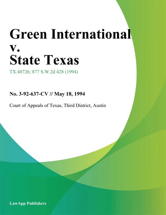 Green International v. State Texas