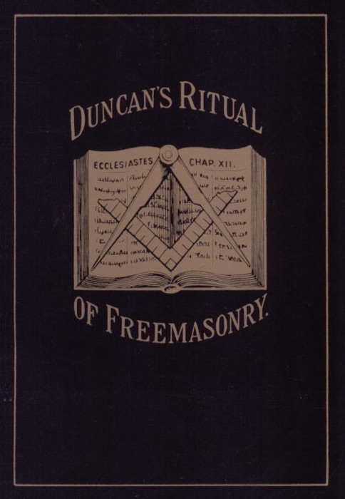 Duncan's Masonic Ritual and Monitor