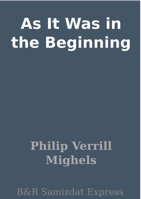 As It Was in the Beginning