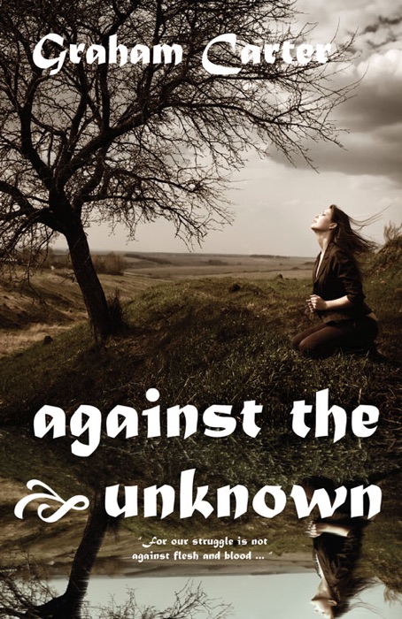 Against the Unknown