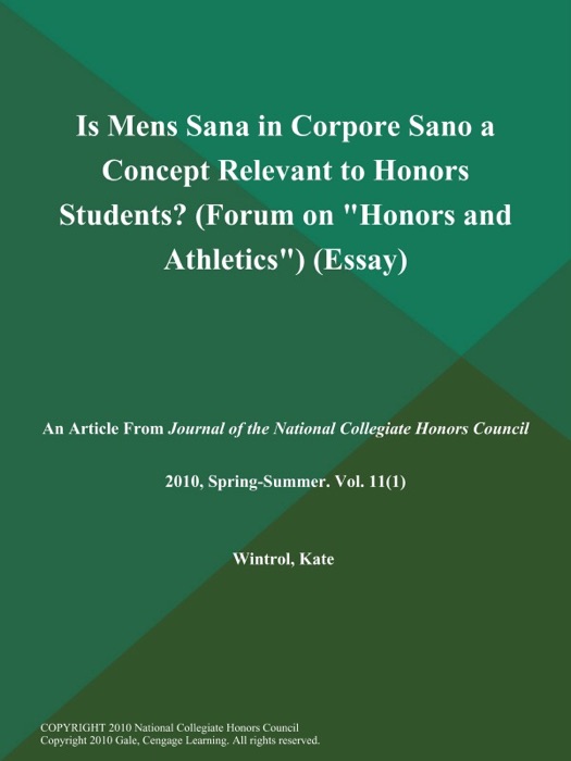 Is Mens Sana in Corpore Sano a Concept Relevant to Honors Students? (Forum on 