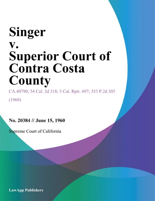 Singer V. Superior Court Of Contra Costa County