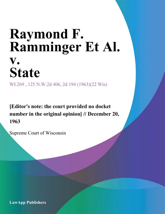 Raymond F. Ramminger Et Al. v. State
