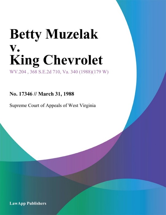 Betty Muzelak v. King Chevrolet