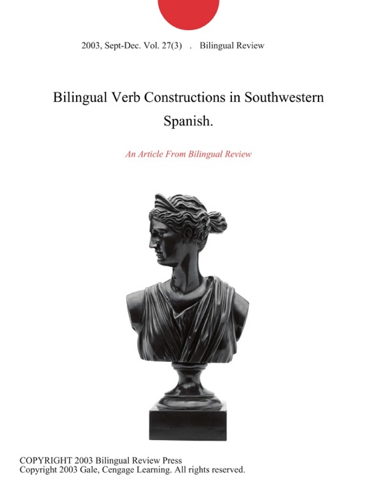 Bilingual Verb Constructions in Southwestern Spanish.