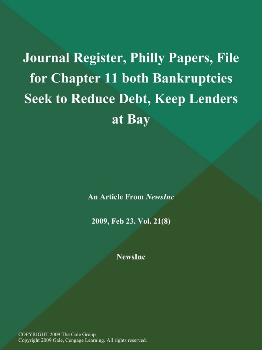 Journal Register, Philly Papers, File for Chapter 11 both Bankruptcies Seek to Reduce Debt, Keep Lenders at Bay