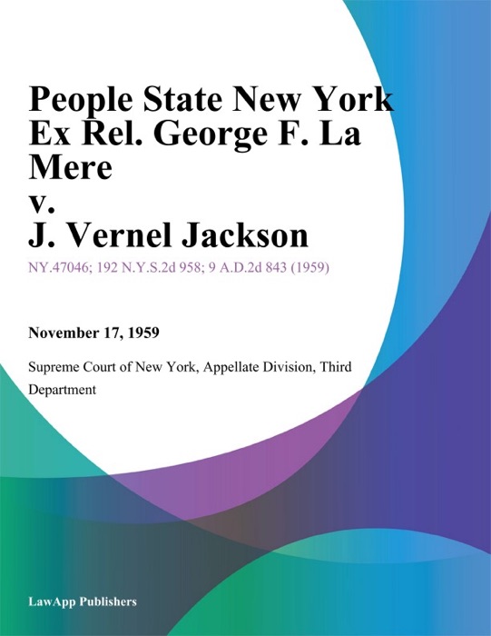 People State New York Ex Rel. George F. La Mere v. J. Vernel Jackson