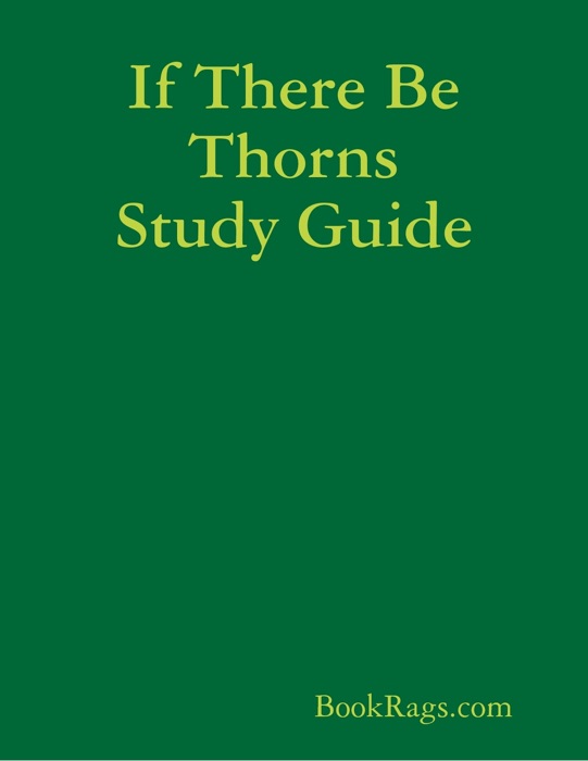 If There Be Thorns Study Guide