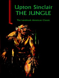 Upton Sinclair - The Jungle - Upton Sinclair & Philip Dossick