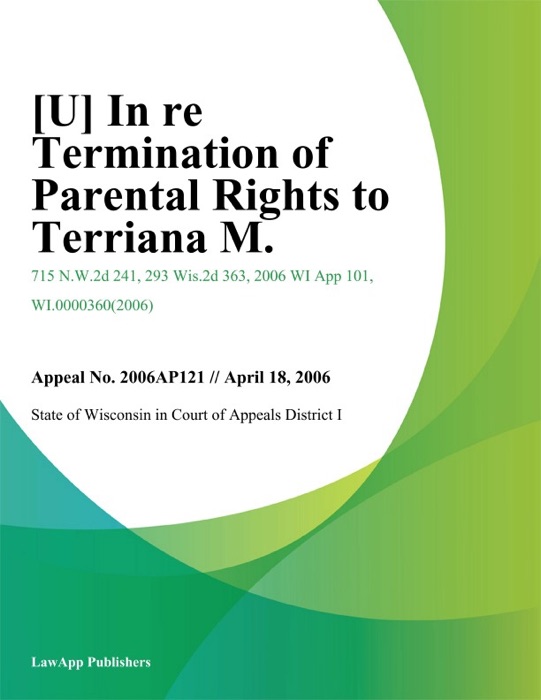 In Re Termination of Parental Rights To Terriana M.