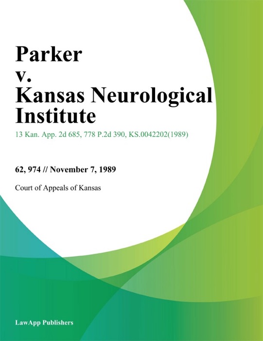 Parker v. Kansas Neurological Institute