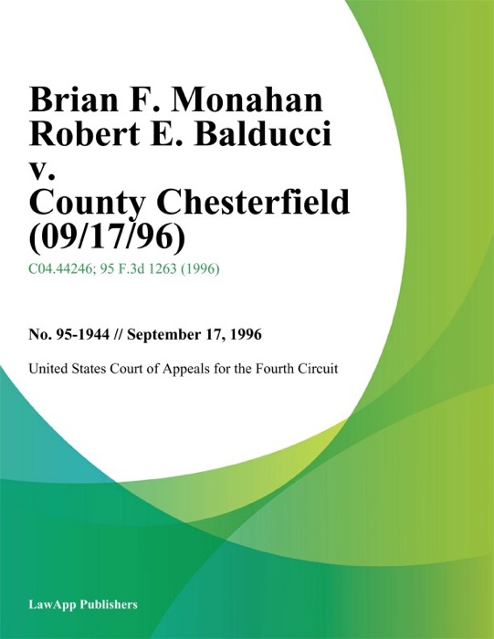 Brian F. Monahan Robert E. Balducci V. County Chesterfield (09/17/96)