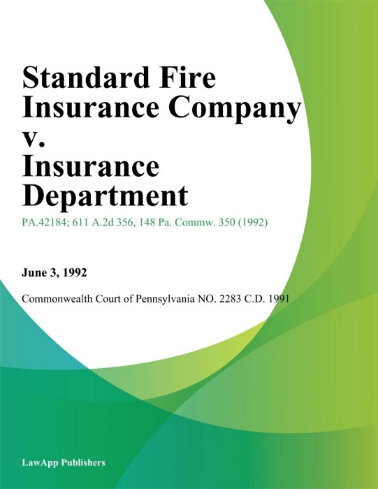 Standard Fire Insurance Company v. Insurance Department