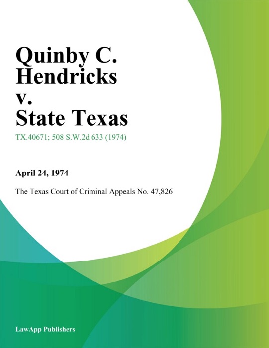 Quinby C. Hendricks v. State Texas