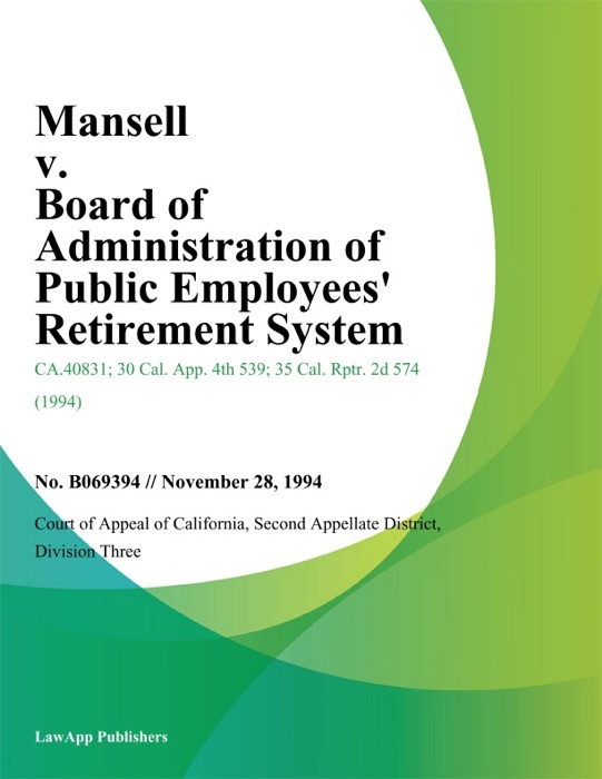 Mansell V. Board Of Administration Of Public Employees' Retirement System