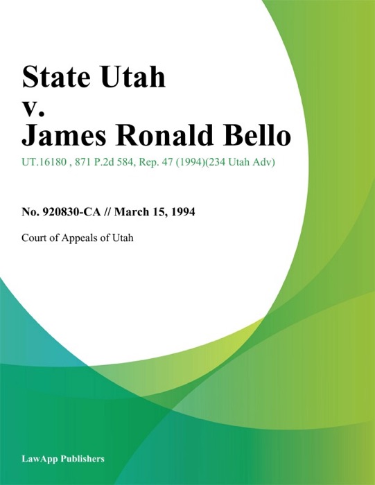 State Utah v. James Ronald Bello