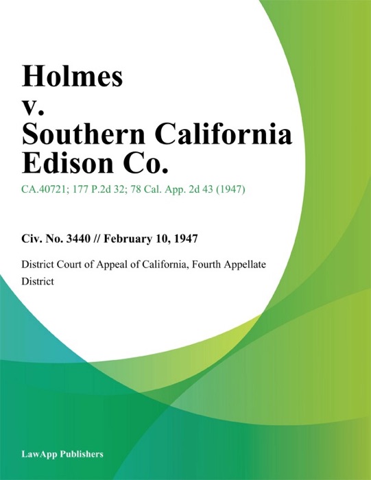 Holmes V. Southern California Edison Co.