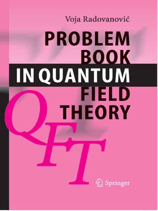 Problem Book in Quantum Field Theory