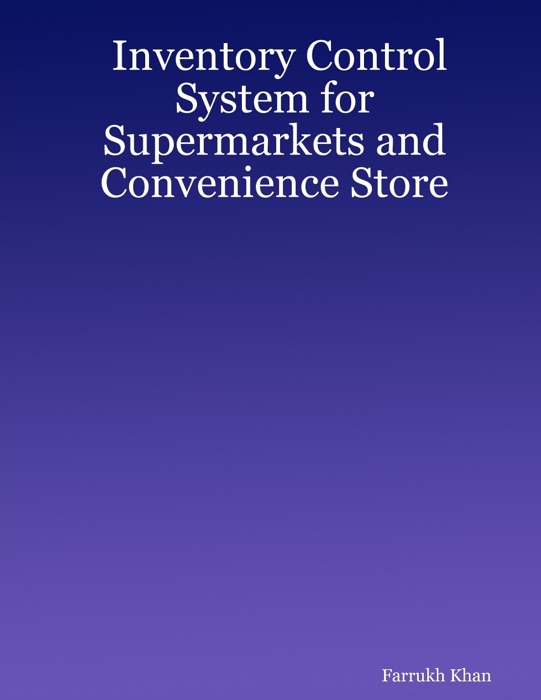 Inventory Control System for Supermarkets and Convenience Store