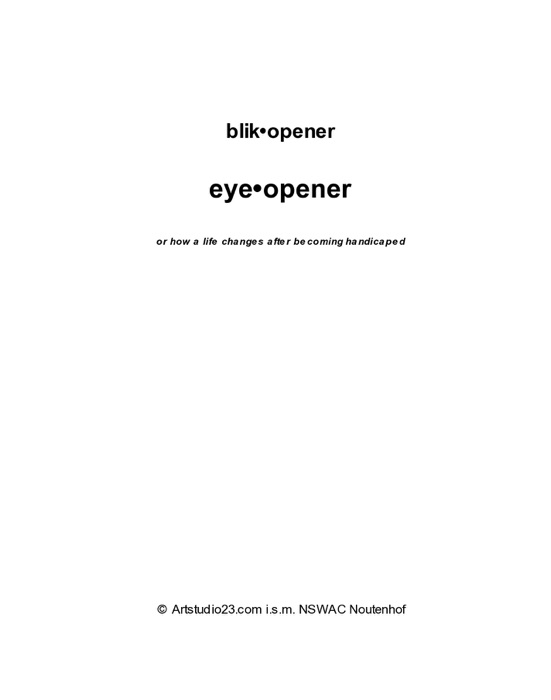 Blik•opener Eye•opener