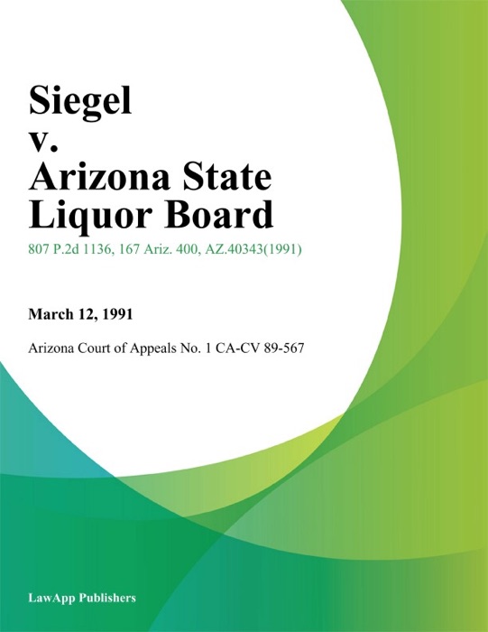 Siegel v. Arizona State Liquor Board