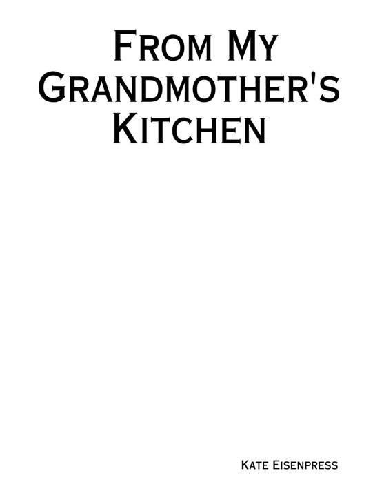 From My Grandmother's Kitchen