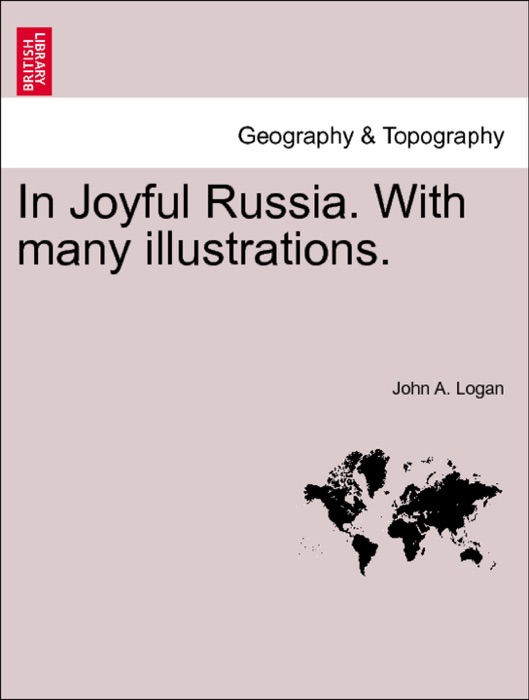 In Joyful Russia. With many illustrations.