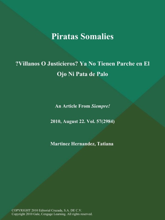 Piratas Somalies: ?Villanos O Justicieros? Ya No Tienen Parche en El Ojo Ni Pata de Palo