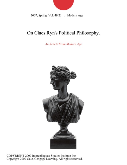 On Claes Ryn's Political Philosophy.