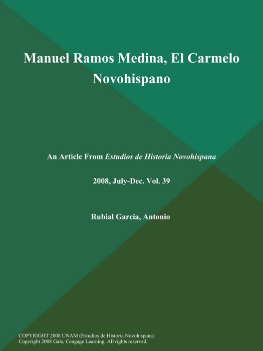 Manuel Ramos Medina, El Carmelo Novohispano